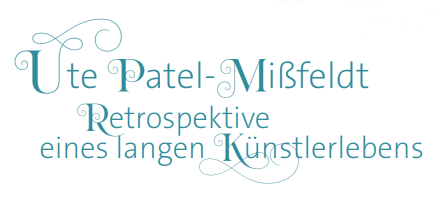 grossausstellung-der-grand-dame-ute-patel-missfeldt