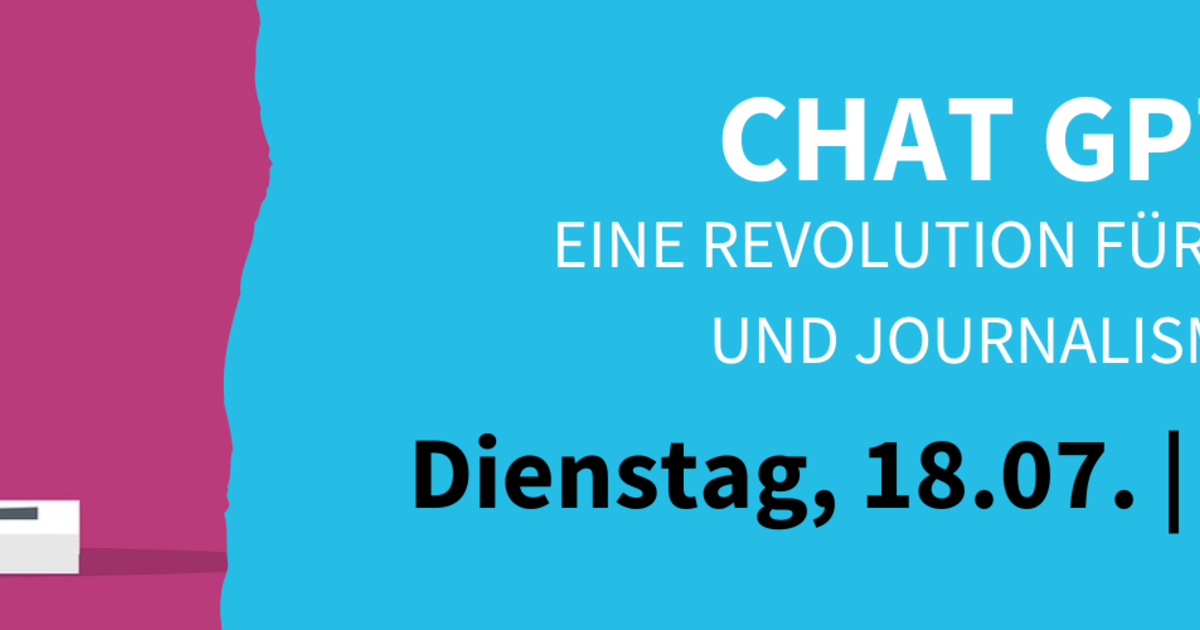 Chat GPT: Eine Revolution für Bildung und Journalismus? - Aktuelles in ...